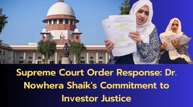 Supreme Court Order Response: Dr. Nowhera Shaik’s Commitment to Investor Justice