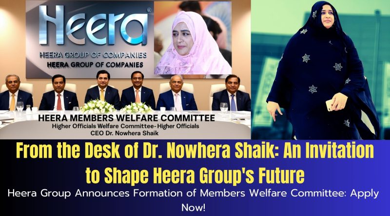 From the Desk of Dr. Nowhera Shaik: An Invitation to Shape Heera Group’s Future