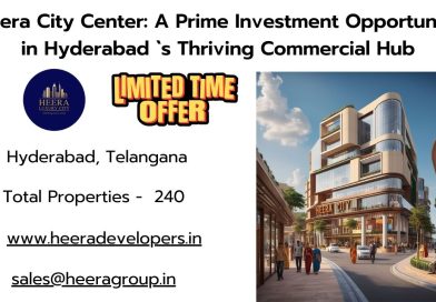 Heera City Center: A Prime Investment Opportunity in Hyderabad’s Thriving Commercial Hub